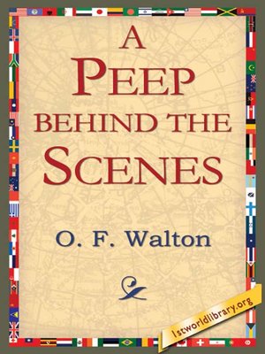 cover image of A Peep Behind the Scenes